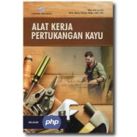 Image of ALAT KERJA PERTUKANGAN KAYU