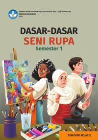 Image of DASAR DASAR SENI RUPA Semester 1 SMK/MAK KELAS X
